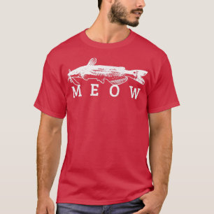 Catfish Meow Funny Catfishing Fishing Fisherman Gi T-Shirt