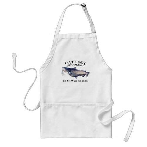 Catfish Noodling Its Not What you Think Adult Apron