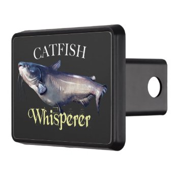 Catfish Whisperer Hitch Cover by pjwuebker at Zazzle
