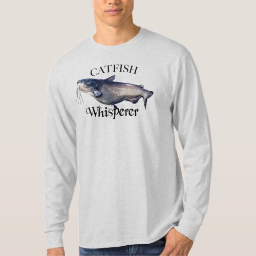 Catfish Whisperer Long Sleeve T_Shirt