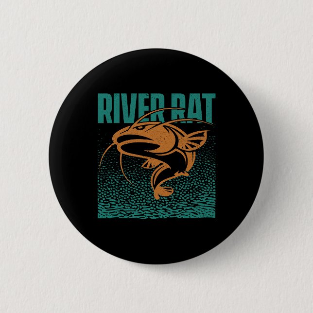 Catfishing Freshwater River Rat - Catfish Fishing  Button (Front)