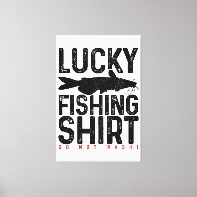Catfishing Funny Catfish Fisherman Gift Lucky Char Canvas Print (Front)