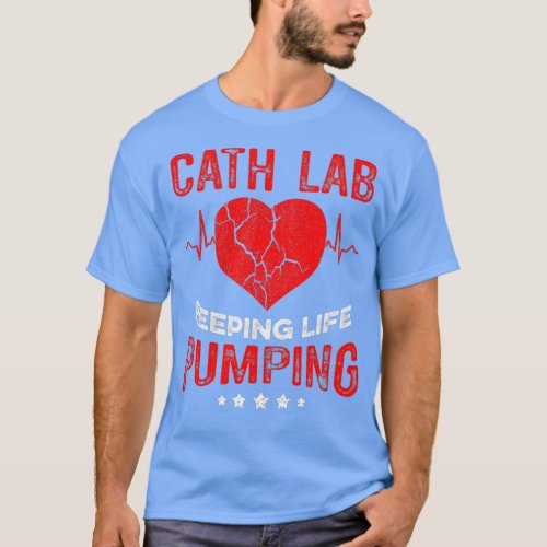 Cath Lab Nurse Pumping Cardiac Nursing RN   4  T_Shirt