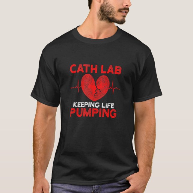 Cath Lab Nurse Pumping Cardiac Nursing Rn T-Shirt (Front)