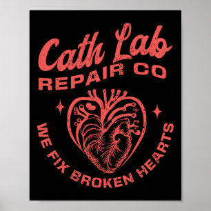 Cath Lab Repair Co Funny Valentine Day Cath Lab Nu Poster
