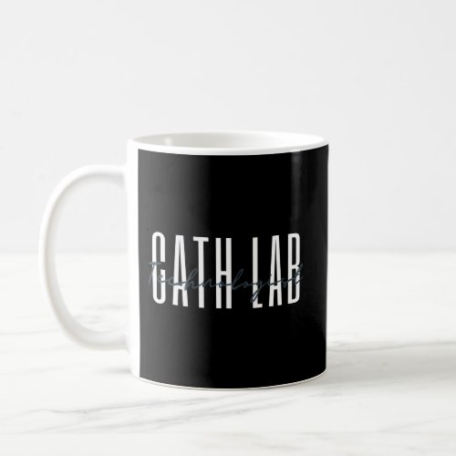 Cath Lab Technologist Catheterization Laboratory R Coffee Mug