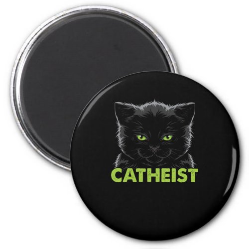 Catheist Atheist God Religion Cat Cats Kitten Pet  Magnet