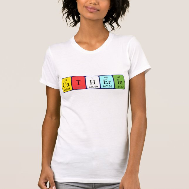 Catherin periodic table name shirt (Front)