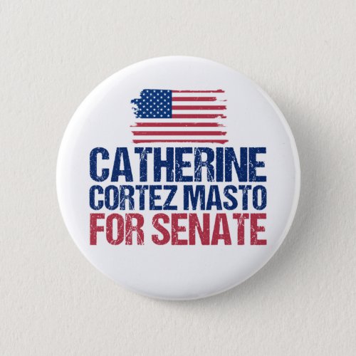 Catherine Cortez Masto for Senate Nevada Election Button