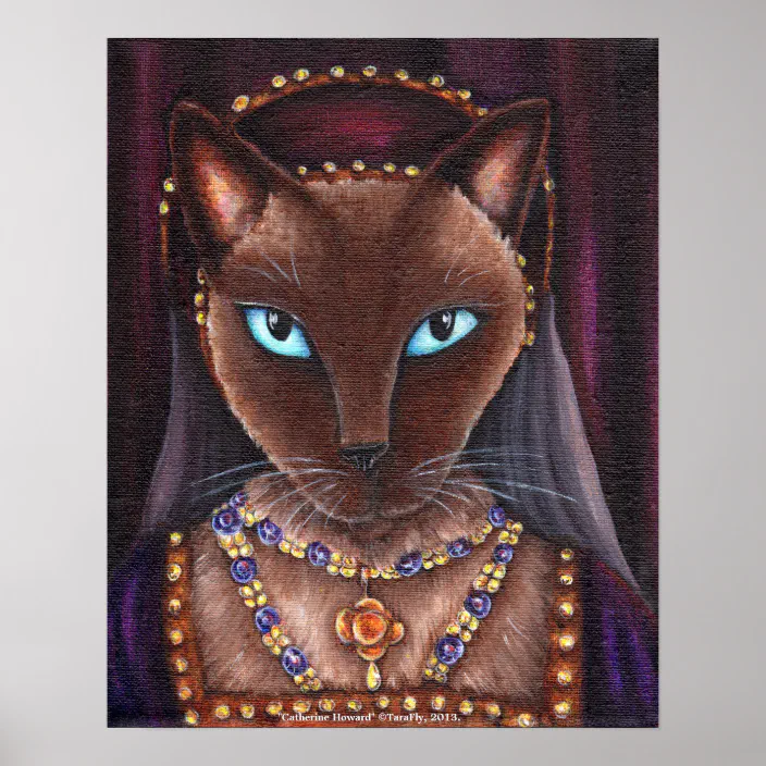 Catherine Howard Cat Art King Henry Viii Tudors Poster Zazzle Com