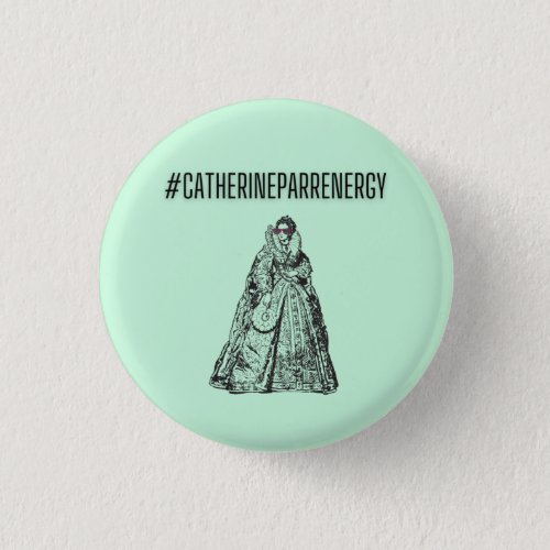 Catherine Parr Energy Pin