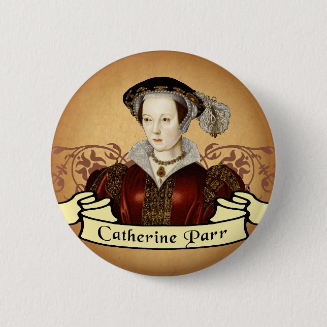 Catherine Parr Pinback Button (Front)