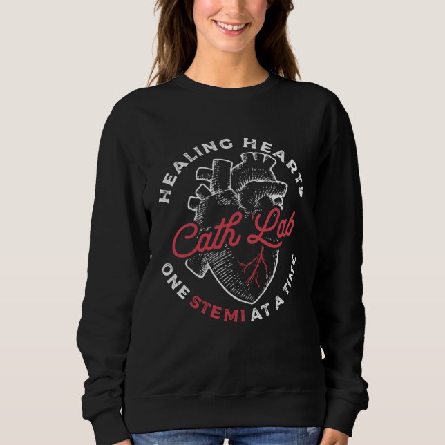 Cathlab Healing Hearts Nursing Cathether Nurse Sweatshirt (Front)