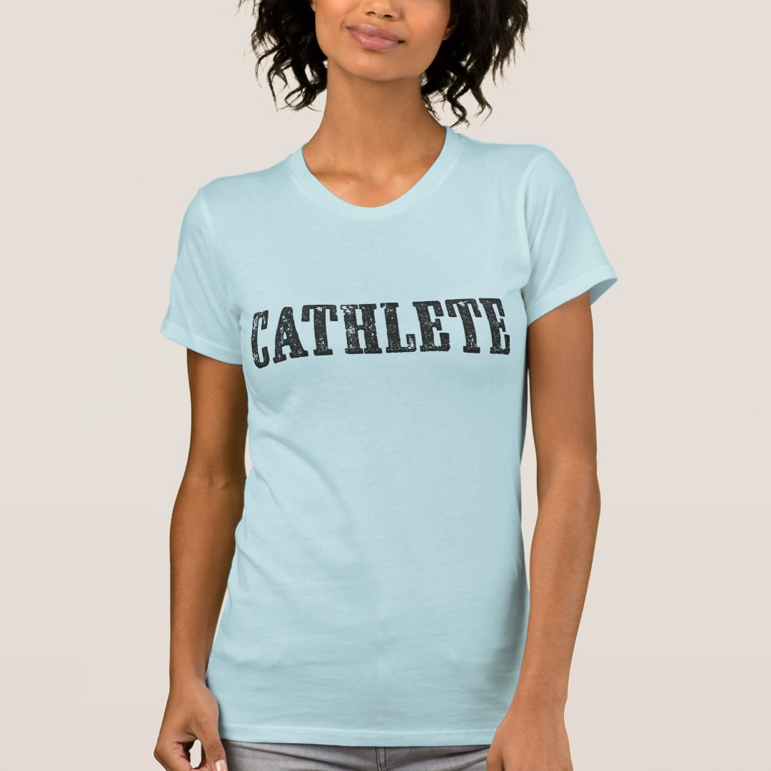 Cathlete Light Shirt | Zazzle