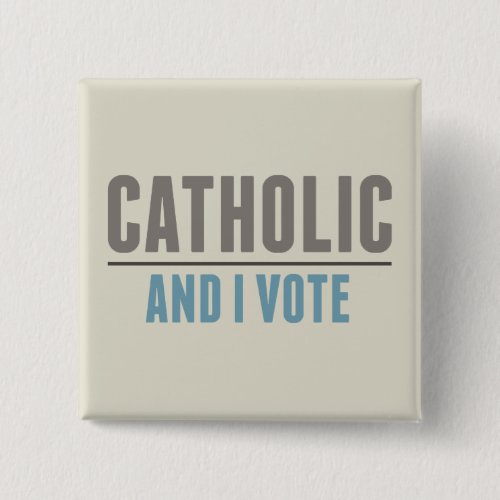 Catholic And I Vote Button