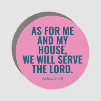 Catholic Bible Quote We Will Serve The Lord Magnet