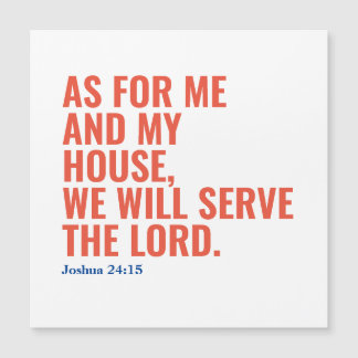 Catholic Bible Quote We Will Serve The Lord Magnet