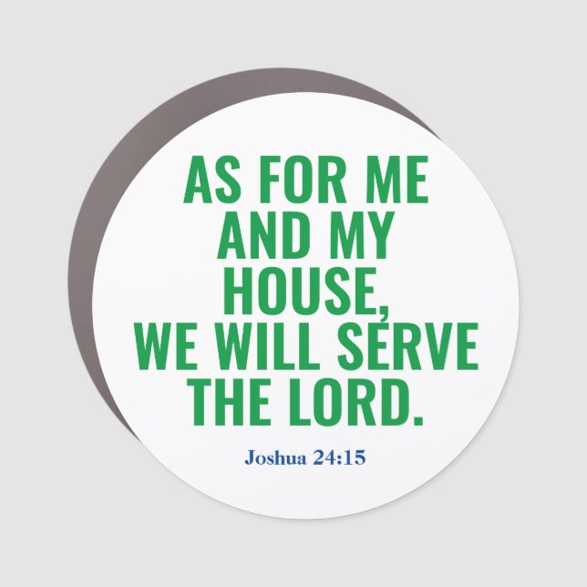 Catholic Bible Quote We Will Serve The Lord Magnet (Front)