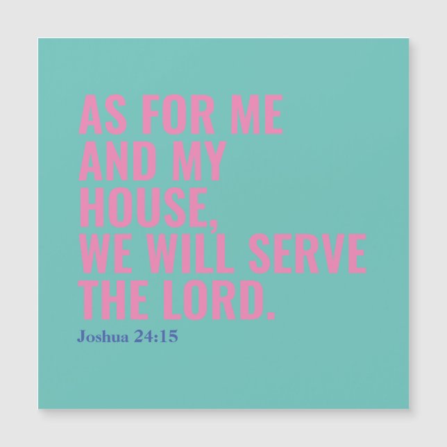 Catholic Bible Quote We Will Serve The Lord Magnet (Front)