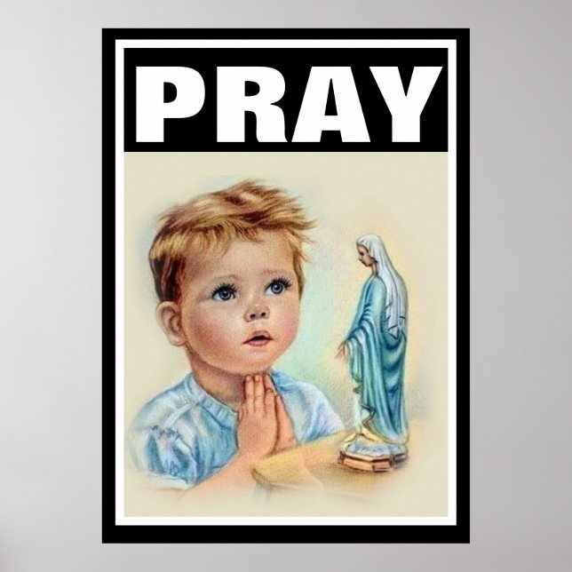 CATHOLIC CHILD PRAY VIRGIN MARY  PROLIFE POSTER (Front)