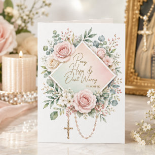 Catholic Floral Pray Hope Don’t Worry Encouragemen Card