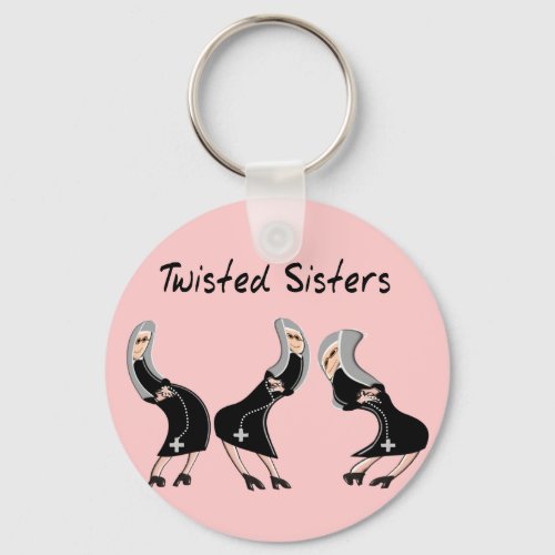 Catholic Nun Gifts Twisted Sisters Design Keychain