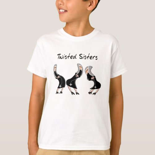 Catholic Nun Gifts Twisted Sisters Design T_Shirt