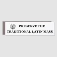 CATHOLIC PRESERVE THE TRADITIONAL LATIN MASS  CAR 