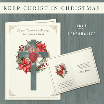 Catholic Priest Poinsettia Cross Heart Of Jesus Holiday Card by ShowerOfRoses at Zazzle