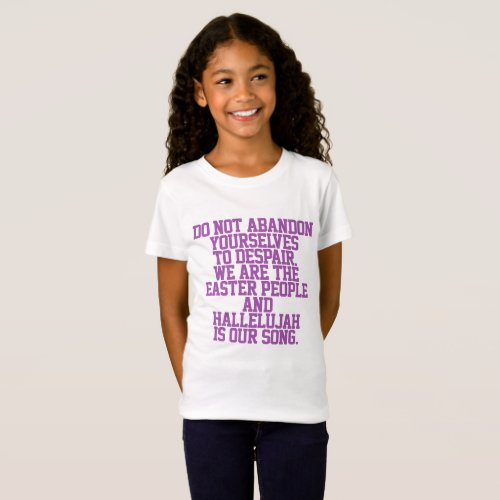 Catholic Quote T_Shirt  Baptism Gift