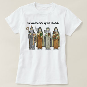Catholic Saint Female Doctors of the Church T-Shirt