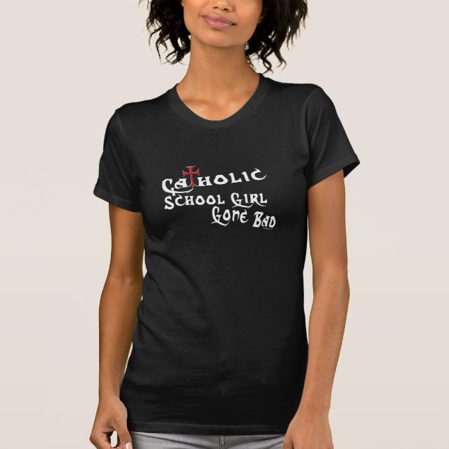Catholic School Girl (Dark) T-Shirt (Front)