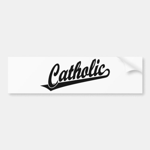 Catholic script logo  in black bumper sticker