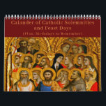Catholic Solemnities & Feast Days Calendar<br><div class="desc">Design features the Solemnities and Feast Days for each month along with your personal message below. Message may be a prayer, birthday reminders, etc. Also featured are images relating to the day/days being celebrated that month. Text also distinguishes between the Solemnities and Feast Days of the Catholic Church and includes...</div>
