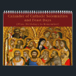 Catholic Solemnities & Feast Days Calendar<br><div class="desc">Design features the Solemnities and Feast Days for each month along with your personal message below. Message may be a prayer, birthday reminders, etc. Also featured are images relating to the day/days being celebrated that month. Text also distinguishes between the Solemnities and Feast Days of the Catholic Church and includes...</div>