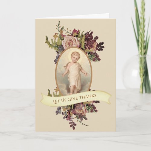 Catholic Thanksgiving  Child Jesus Floral Spray Holiday Card