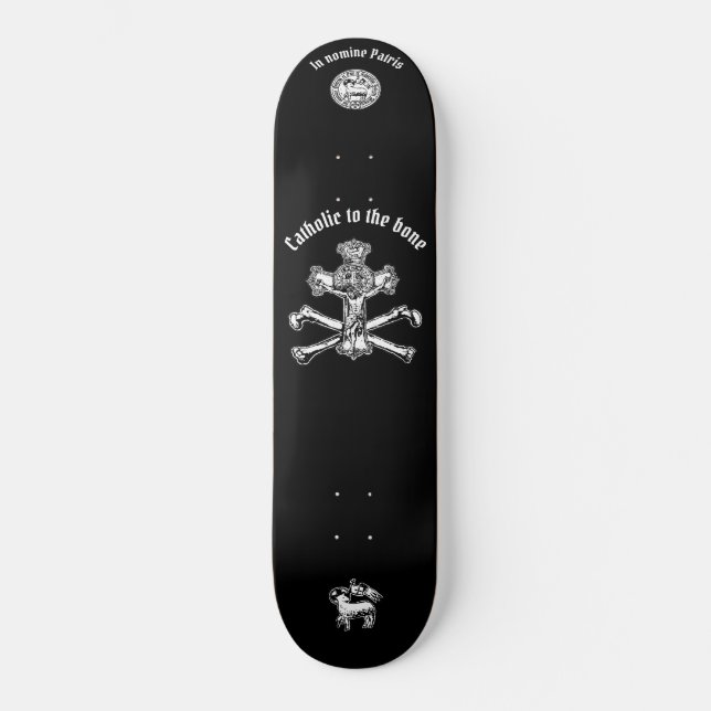 Catholic to the bone - Skateboard, 8 1/8" Deck (Front)