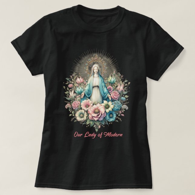 Catholic Virgin Mary Our Lady of Modern T-Shirt (Design Front)