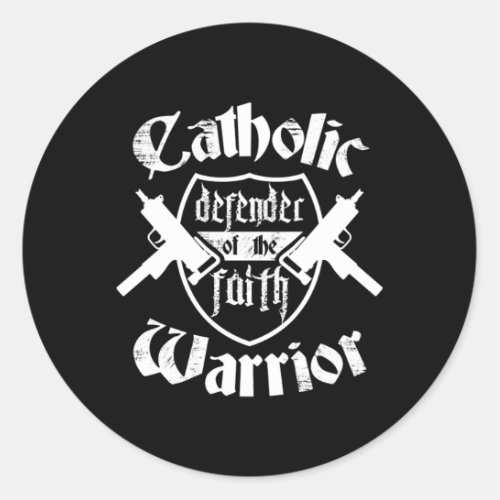 Catholic Warrior Defender Of The Faith Religion Gi Classic Round Sticker