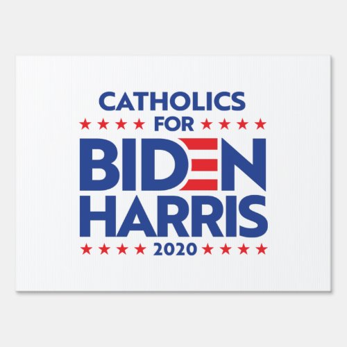CATHOLICS FOR BIDEN HARRIS 2020 SIGN