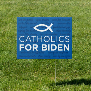 Catholics For Biden Lawn Sign 18x24