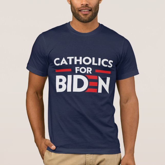 CATHOLICS FOR JOE BIDEN T-Shirt (Front)