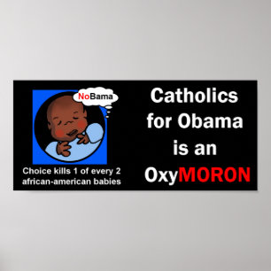 Catholics for Obama OxyMoron Poster