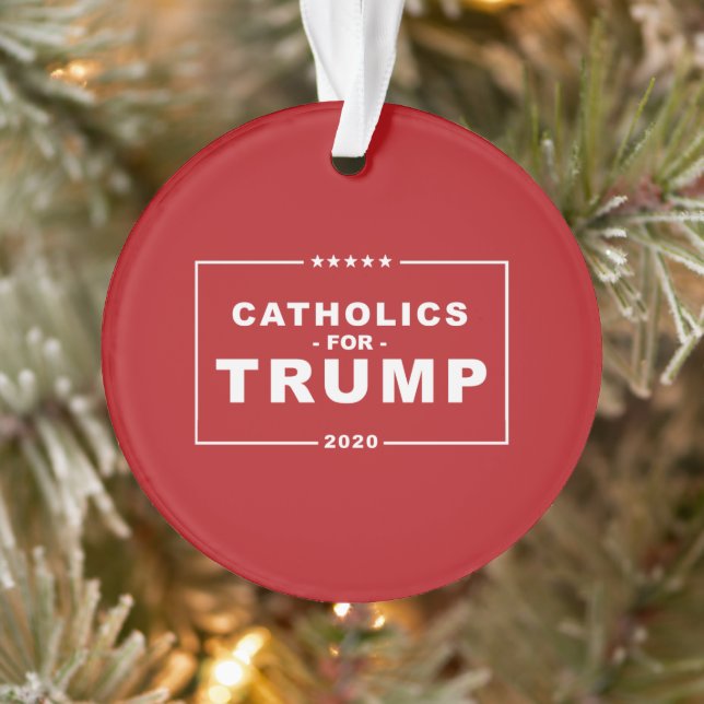 CATHOLICS FOR TRUMP 2020 ORNAMENT (Tree)