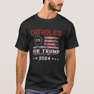 Catholics For Trump 2024 American Flag 4th Of July T-Shirt