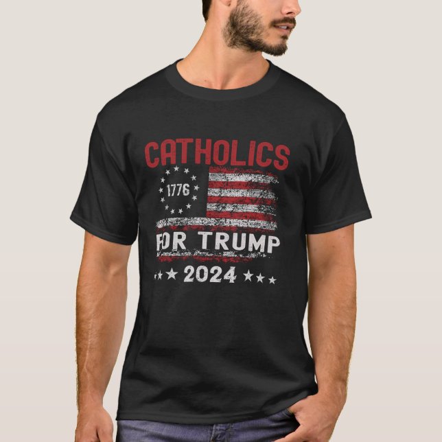 Catholics For Trump 2024 American Flag 4th Of July T-Shirt (Front)