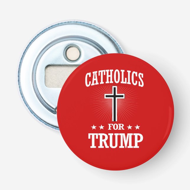 CATHOLICS FOR TRUMP BOTTLE OPENER (Front)