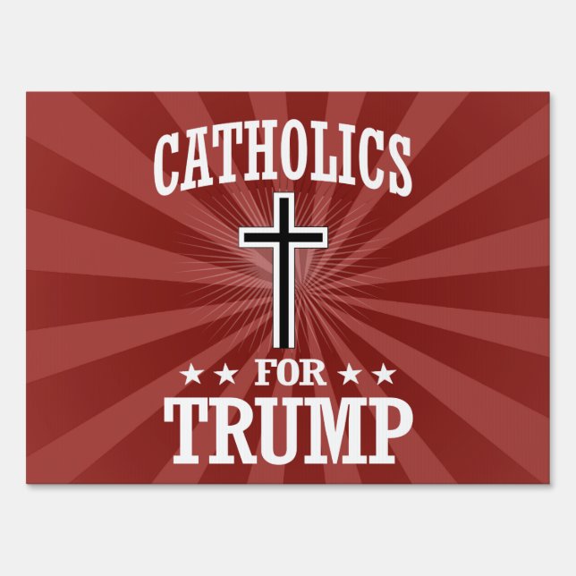 CATHOLICS FOR TRUMP YARD SIGN (Front)