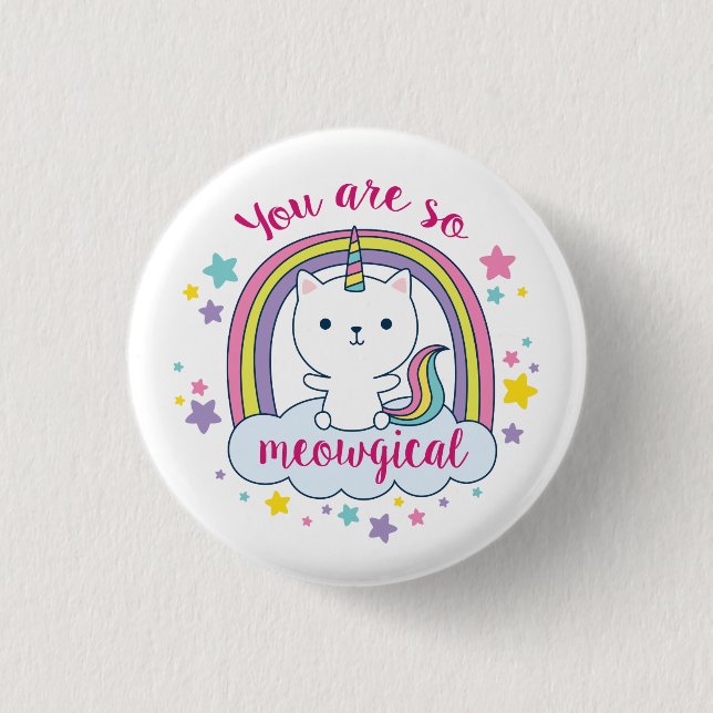 Caticorn | Button | You are so Meowgical! (Front)