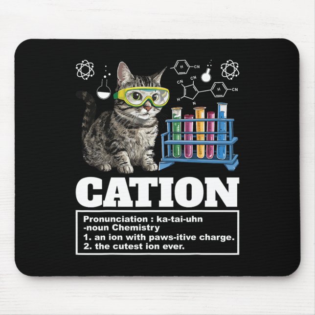 Cation Chemistry Humor Science Teacher Cat Pun Cat Mouse Pad (Front)